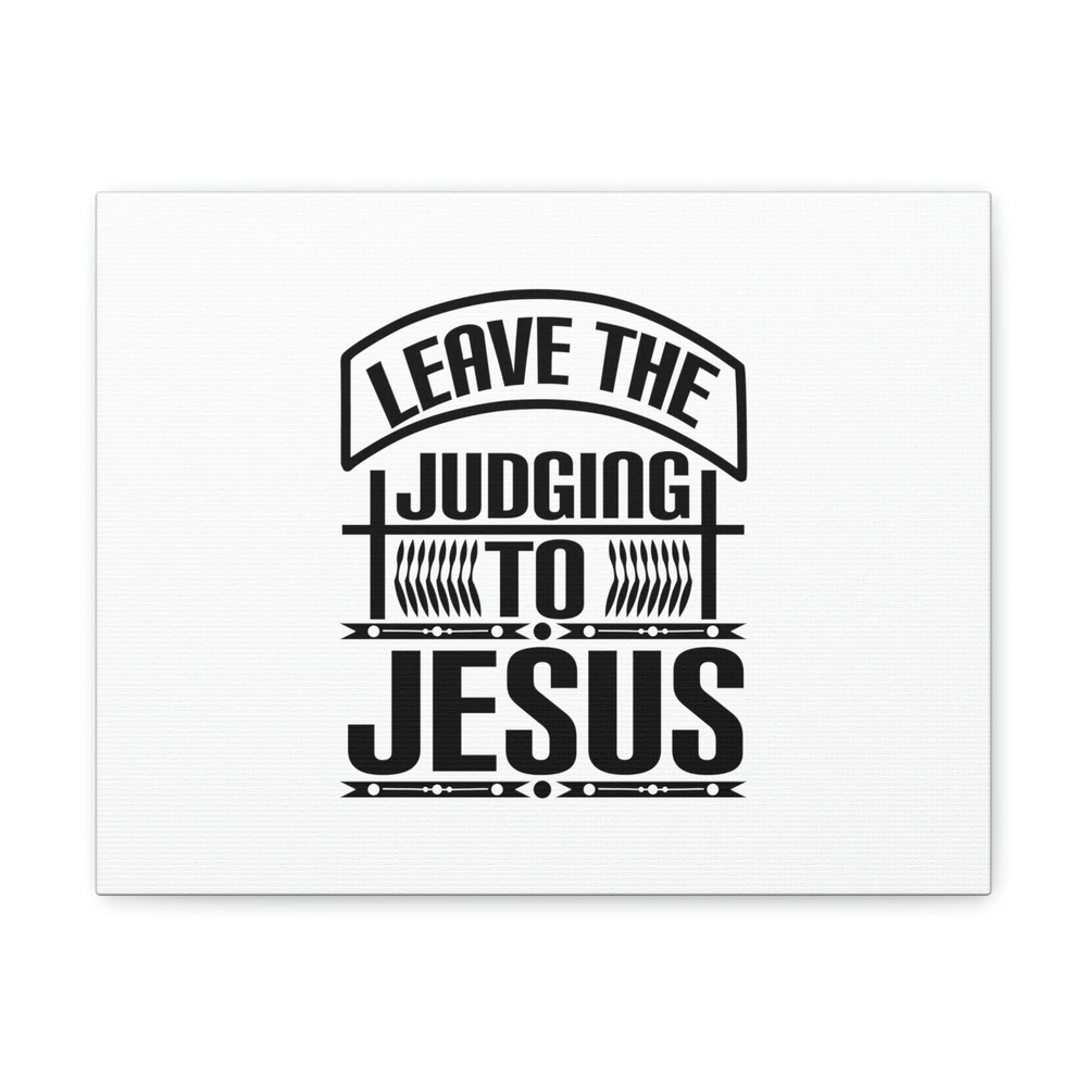 Scripture Walls John 8:7 Leave The Judging To Jesus Banner Christian Wall Art